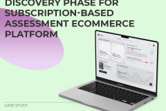 Discovery Phase for Subscription-Based Assessment eCommerce Platform